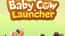 Baby Cow Launcher