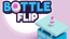 Bottle Flip