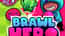 Brawl Hero
