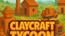 Clay Craft Tycoon