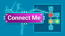 Connect Me