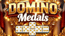 DOMINO Medals