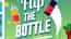 Flip The Bottle