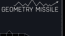 Geometry Missile
