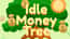 Idle Money Tree