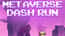 Metaverse Dash Run