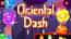 Oriental Dash