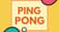 Ping Pong