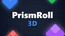 PrismRoll 3D