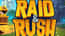 Raid And Rush