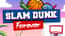 Slam Dunk Forever