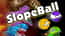 Slope Ball