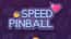 Speed Pinball