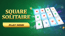Square Solitaire