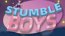 Stumble Boys Match