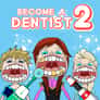 Thumbnail of Become a Dentist 2