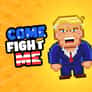 Thumbnail of Come Fight Me