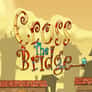 Thumbnail of Cross The Bridge