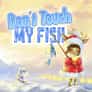Thumbnail of Dont Touch My Fish