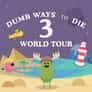 Thumbnail of Dumb Ways to Die 3 World Tour