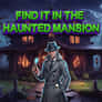Thumbnail of Find It In The Haunted Mansion