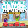 Thumbnail of Ice Bucket Challenge President Edition