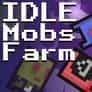 Thumbnail of Idle Mobs Farm
