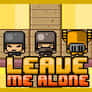 Thumbnail of Leave Me Alone