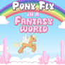 Thumbnail of Pony Fly in a Fantasy World