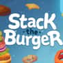 Thumbnail of Stack The Burger