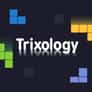 Thumbnail of Trixology