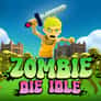Thumbnail of Zombie Die Idle