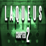 Laqueus Escape Chapter II