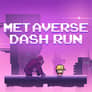 Metaverse Dash Run