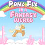 Pony Fly in a Fantasy World