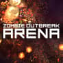 Zombie Outbreak Arena