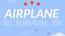Airplane Survival Airplane Survival