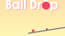 Ball Drop Ball Drop