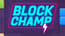 Block Champ Block Champ