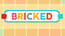 Bricked Bricked