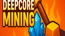 Deepcore Mining Deepcore Mining