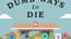 Dumb Ways To Die Original Dumb Ways To Die Original
