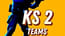KS 2 Teams