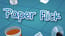 Paper Flick Paper Flick