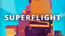 Superflight
