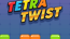 Tetra Twist Tetra Twist