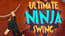 Ultimate Ninja Swing