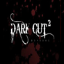 Dark Cut 2