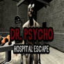 Dr Psycho Hospital Escape