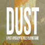 DUST A Post Apocalyptic RPG